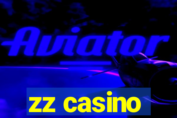 zz casino